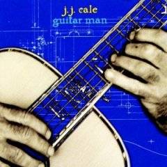 JJ Cale : Guitar Man